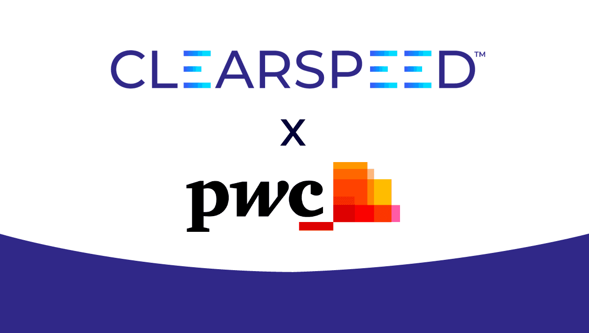 PwC UK Announces an Alliance with Clearspeed Inc. to Combat Fraud